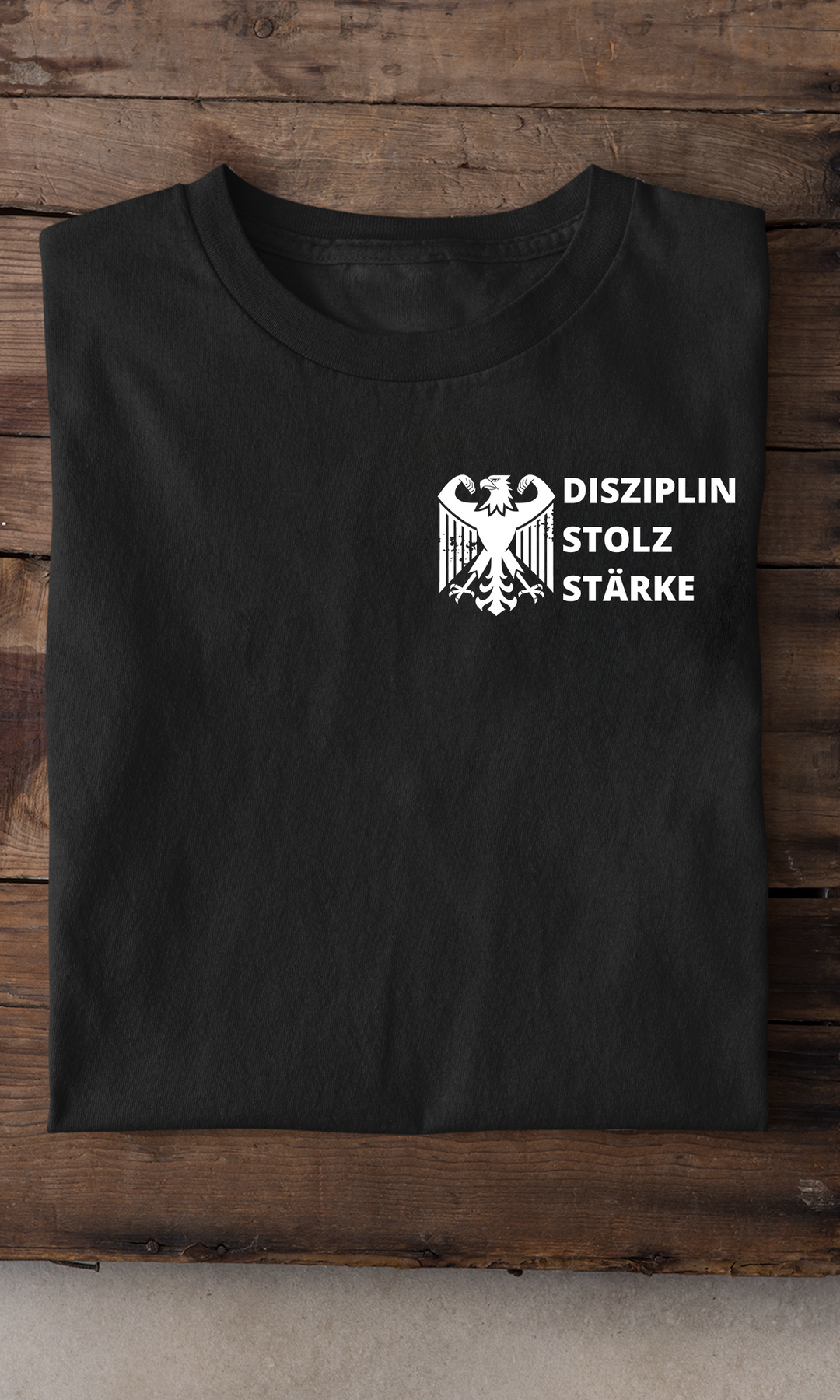 Disziplin Stolz Stärke T-Shirt