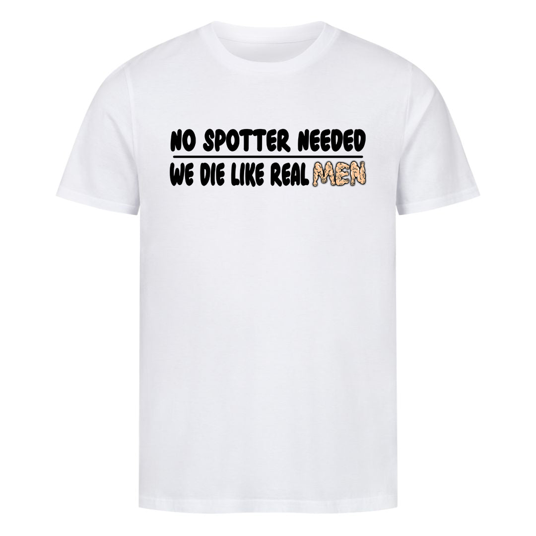 No spotter needed Shirt