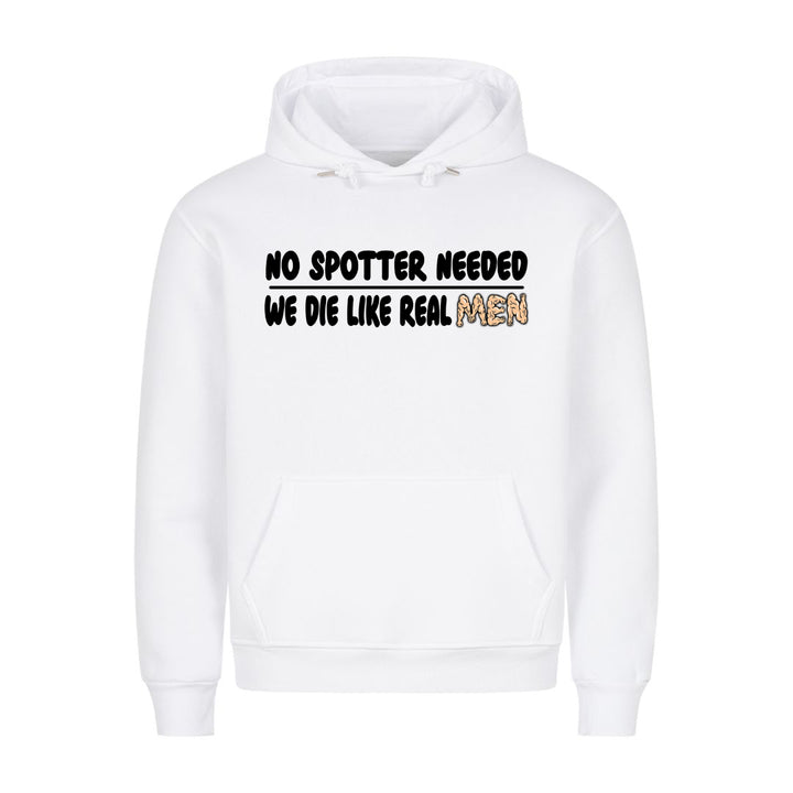 No spotter needed Hoodie