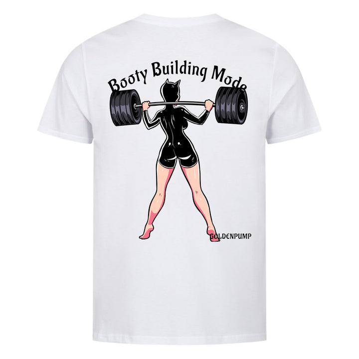 Booty Building Mode (Backprint) Shirt