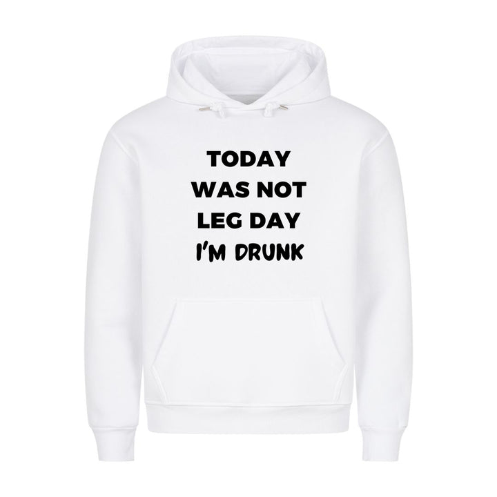 Hoy no fue el día de las piernas sudadera con capucha