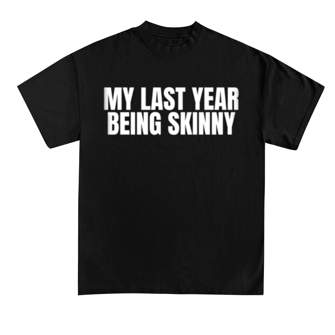 Last year Shirt