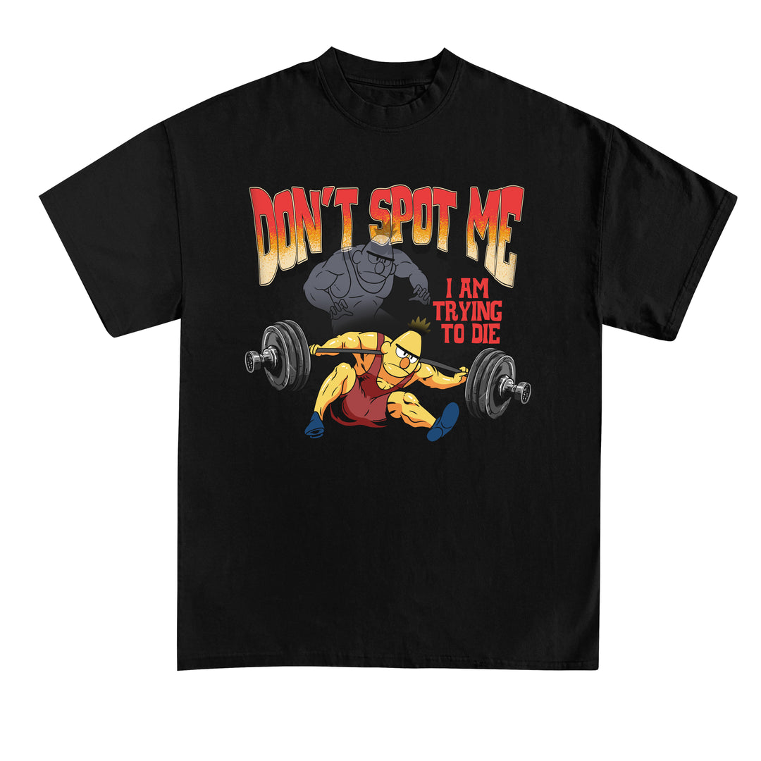 Don't Spot Me Shirt